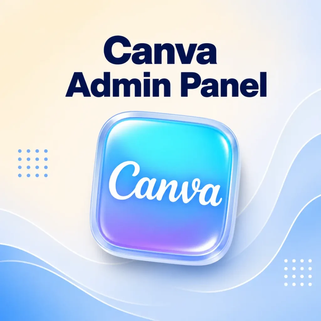 Canva Admin Panel Subscription