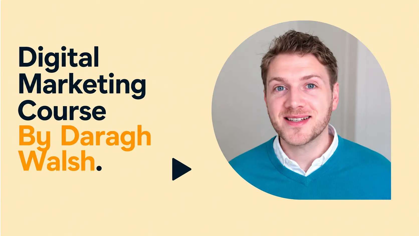 Digital Marketing Course By Daragh Walsh