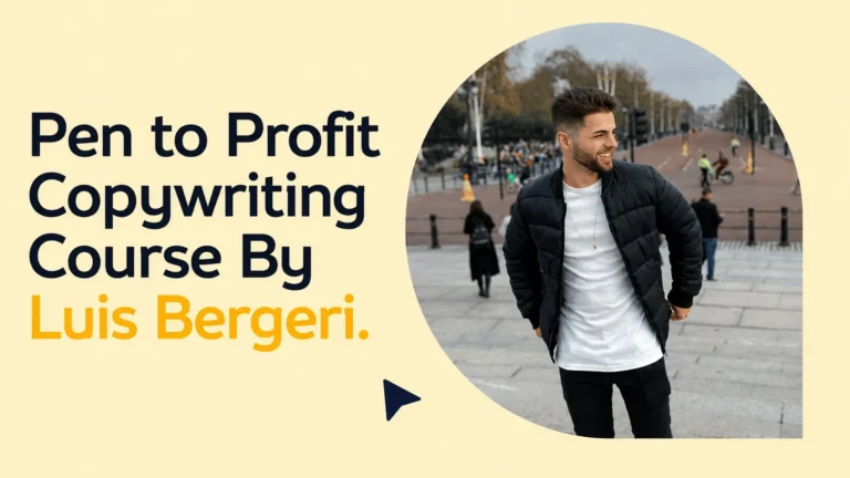 Pen to Profit Copywriting Course By Luis Bergeri