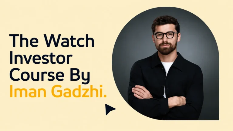 The Watch Investor Course by Iman Gadzhi